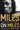 New - Maher Jr. & Michael Dohr, Paul - Miles on Miles: Interviews and Encounters with Miles Davis (Musicians in Their Own Words) - Book - Tone Deaf Records