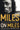 New - Maher Jr. & Michael Dohr, Paul - Miles on Miles: Interviews and Encounters with Miles Davis (Musicians in Their Own Words) - Book - Tone Deaf Records