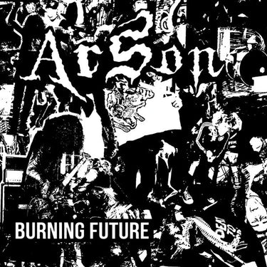 New - Arson - Burning Future - 7" - Tone Deaf Records