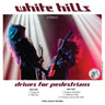 Used - White Hills - Drives For Pedestrians - EP - Tone Deaf Records
