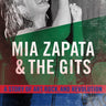 New - Moriarty, Steve - Mia Zapata & The Gits: A Story Of Art, Rock & Revolution - Book - Tone Deaf Records