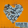 Used - Alkaline Trio - This Addiction (Past Live) - LP - Tone Deaf Records