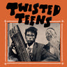 New - Twisted Teens - Self Titled - LP - Tone Deaf Records
