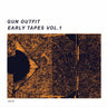 New - Gun Outfit - Early Tapes Vol. 1 - LP - Tone Deaf Records