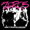 New - The Zeros - Don't Push Me Around - LP - Tone Deaf Records