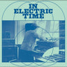 New - Chiu, Jeremiah - In Electric Time - LP - Tone Deaf Records