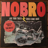Used - Nobro - Live Your Truth Shred The Gnarl - LP - Tone Deaf Records