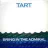 Used - Tart - Bring In The Admiral - LP - Tone Deaf Records