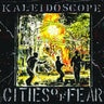 New - Kaleidoscope - Cities Of Fear - LP - Tone Deaf Records