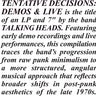 New - Talking Heads - Tentative Decisions: Demos & Live - LP + 7" - Tone Deaf Records