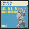New - Crockett, Charley - Lil G.L.'s Blue Bonanza - LP - Tone Deaf Records