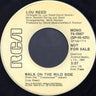 Used - Reed, Lou - Take A Walk On The Wild Side - 7" - Tone Deaf Records