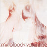 New - My Bloody Valentine - Isn't Anything - LP - Tone Deaf Records
