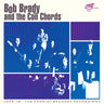 New - Brady, Bob & The Con Chords - Love-In: The Chariot Records Recordings (RSD 2026) - LP - Tone Deaf Records