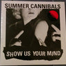 Used - Summer Cannibals - Show Us Your Mind - LP - Tone Deaf Records
