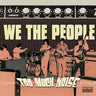 Used - We The People - Too Much Noise - LP - Tone Deaf Records