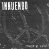New - Innuendo - Peace & Love - LP - Tone Deaf Records