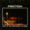 Used - Friction - Live At "Ex Mattatoio" In Roma - LP - Tone Deaf Records