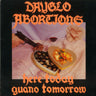 Used - Dayglo Abortions - Here Today Guano Tomorrow - LP - Tone Deaf Records