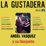 New - Vásquez y su Conjunto, Ángel - La Gustadera - LP - Tone Deaf Records