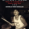 New - Cruz-Gonzalez, Michelle - The Spitboy Rule: Tales of a Xicana in a Female Punk Band - Book - Tone Deaf Records