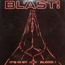 Used - Bl'ast - It's In My Blood - LP - Tone Deaf Records