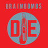 New - Brainbombs - Die - LP - Tone Deaf Records
