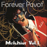 New - Forever Pavot - Melchior Vol. 1 - LP - Tone Deaf Records