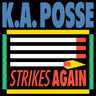 New -  K.A. Posse - Strikes Again - EP - Tone Deaf Records