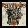 New - Reek Minds - Eternal Reek - 7" - Tone Deaf Records