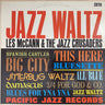 Used - McCann, Les & The Jazz Crusaders - Jazz Waltz - LP - Tone Deaf Records