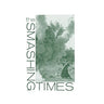 New - The Smashing Times - A Girl By Many Names - 7" - Tone Deaf Records
