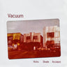 Used - Vacuum - Kicks Shade Accident - 7" - Tone Deaf Records