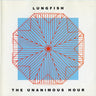 New - Lungfish - The Unanimous Hour - LP - Tone Deaf Records