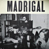 Used - Madrigal - Madrigal - LP - Tone Deaf Records