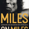 New - Maher Jr. & Michael Dohr, Paul - Miles on Miles: Interviews and Encounters with Miles Davis (Musicians in Their Own Words) - Book - Tone Deaf Records