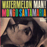 Used - Santamaria, Mongo - Watermelon Man! - LP - Tone Deaf Records