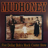 Used - Mudhoney - Five Dollar Bob's Mock Cooter Stew EP - 12" - Tone Deaf Records
