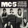 Used - MC5 - I Can Only Give You Everything - 7" - Tone Deaf Records