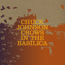 Used - Johnson, Chuck - Crows In The Basilica - LP - Tone Deaf Records