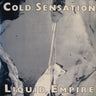 Used - Cold Sensation - Liquid Empire - LP - Tone Deaf Records