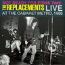 Used - The Replacements - Not Ready For Prime Time: Live At The Cabaret Metro, 1986 - 2xLP - Tone Deaf Records