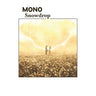 New - Mono - Snowdrop - 2xLP - Tone Deaf Records
