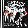 Used - Satan's Pilgrims - The Rise And Fall Of Flingel Bunt - 7" - Tone Deaf Records