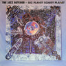 Used - The Jazz Butcher - Big Planet Scary Planet - LP - Tone Deaf Records