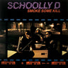 Used - Schooly D - Smoke Some Kill - LP - Tone Deaf Records