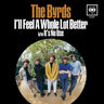 Used - The Byrds - I'll Feel A Whole Lot Better - 7" - Tone Deaf Records