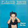 Used - Pleased Youth - Dangerous Choo Choo - LP - Tone Deaf Records