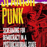 New - Dieguez, David Vila - Spanish Punk: Screaming For Democracy In A Post Dictatorial State - Book - Tone Deaf Records