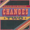 Used - Mingus, Charles - Changes Two - LP - Tone Deaf Records